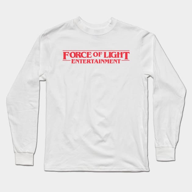 Force of Light Entertainment - Stranger Things Long Sleeve T-Shirt by Force Of Light Entertainment 